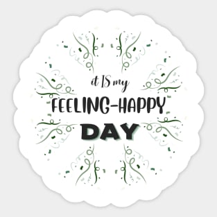 feeling happy green/black Sticker